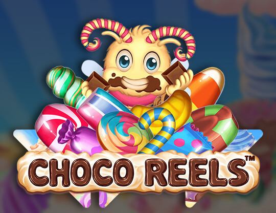 Choco Reels